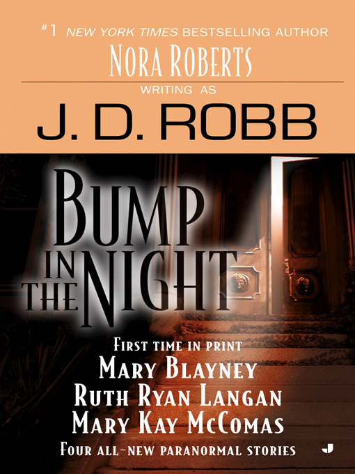 Title details for Bump in the Night by J. D. Robb - Wait list